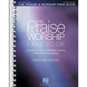 Praise \u0026 Worship Fake Book : All B Flat Instruments, Melody, Lyrics, Chords; Over 400 Songs